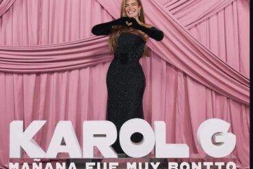 karol g- mana fue muy bonito-netflix, posh magazine